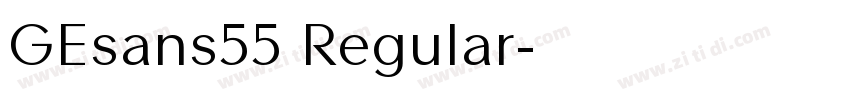 GEsans55 Regular字体转换